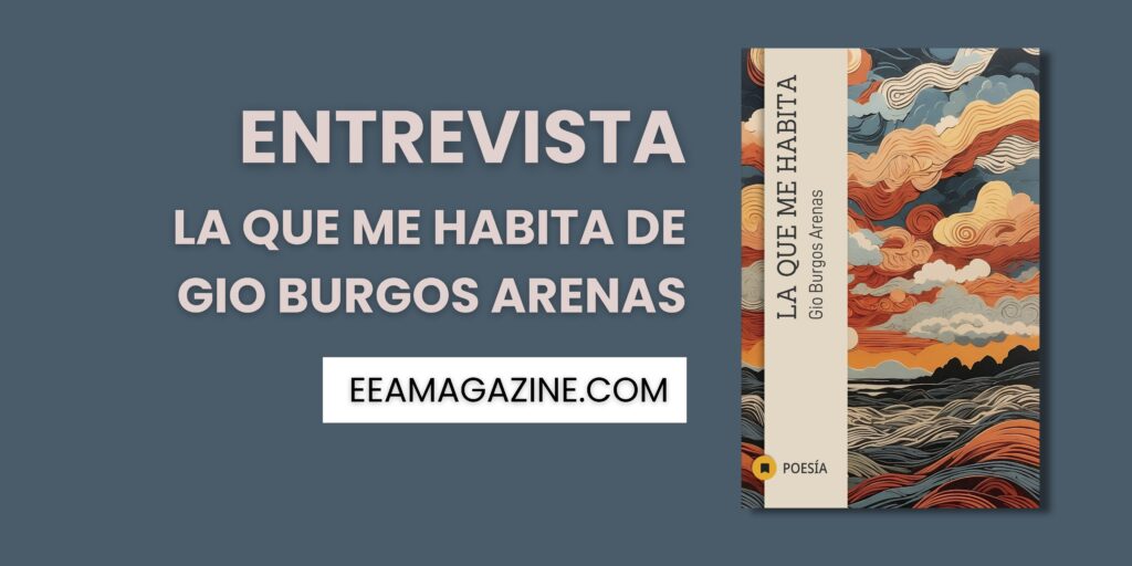 Gio Burgos Arenas La que me habita, revista poética, editorial, poesía, poemas, poemario, poetisa